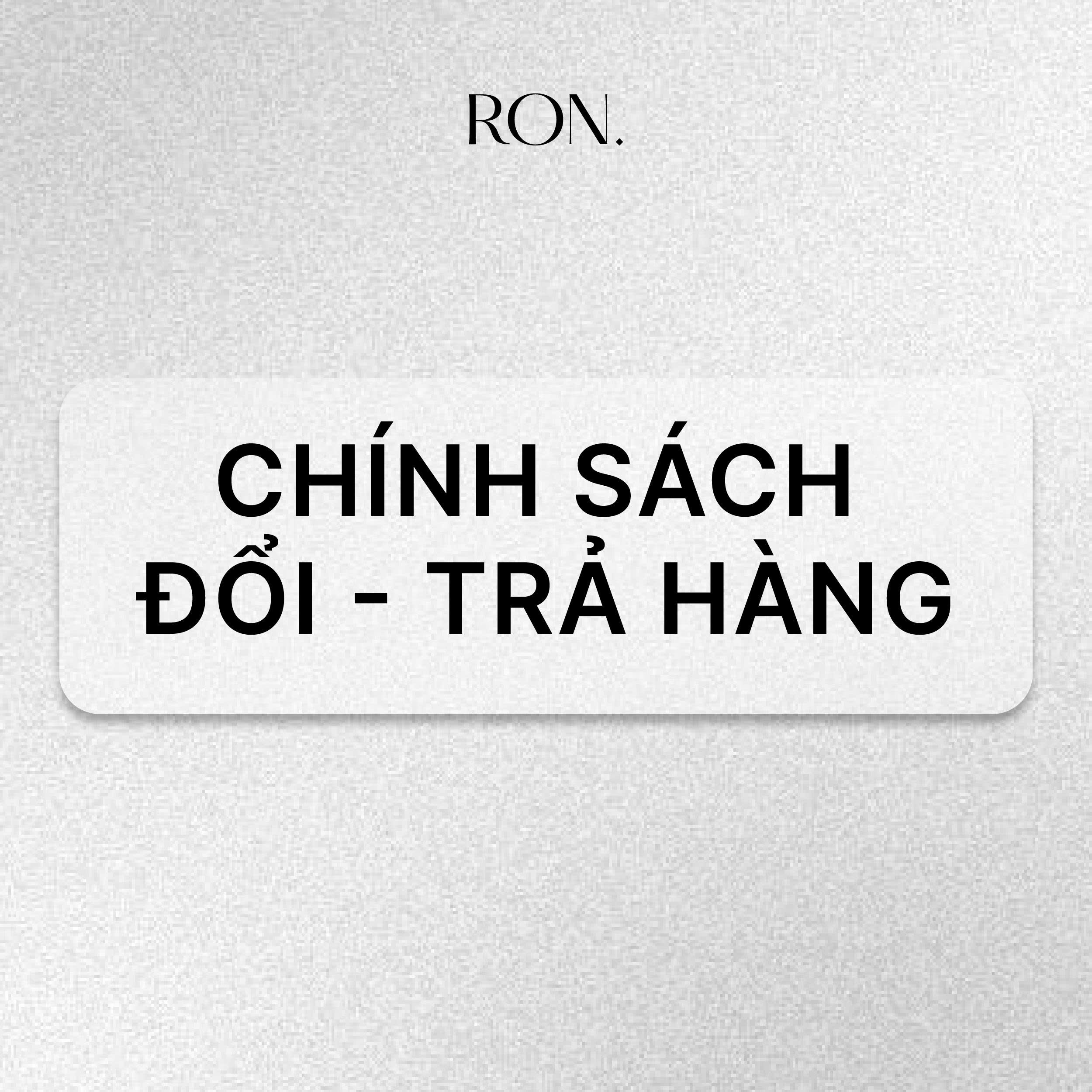 Chính sách đổi- trả hàng của Ron