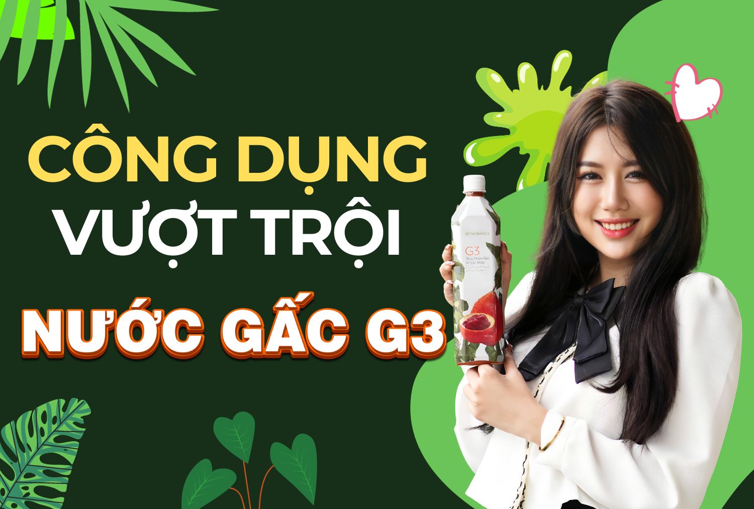 Công dụng vượt trội của Nước Gấc G3 Nuskin