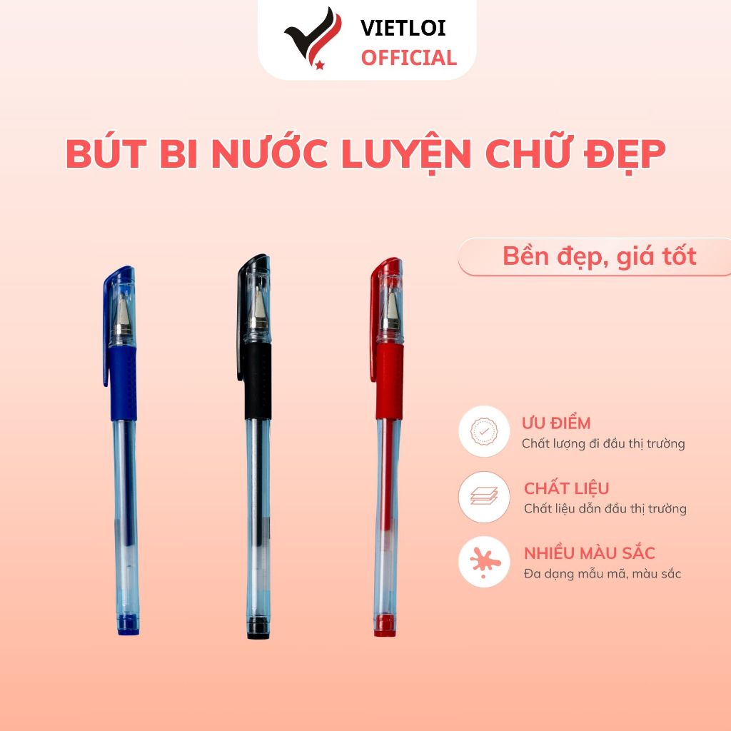 Bút bi mực gel nước nhanh khô, nét đều và luyện chữ đẹp - VIỆT LỢI - VL098