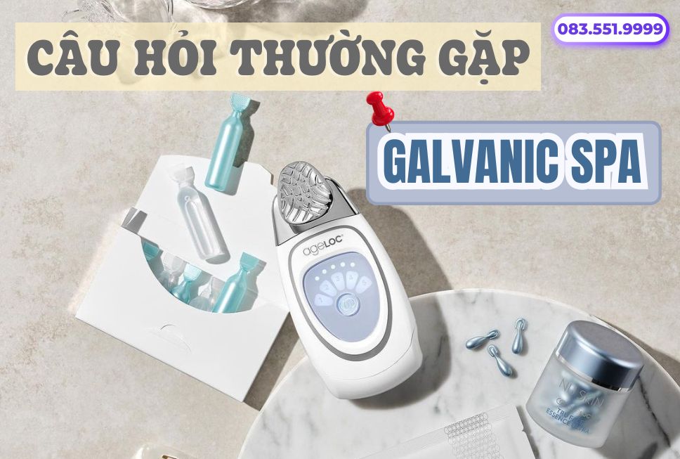 12 Câu hỏi thường gặp về máy Galvanic Spa của Nu Skin