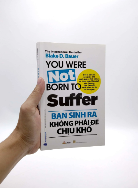 Bạn sinh ra không phải để chịu khổ ✔