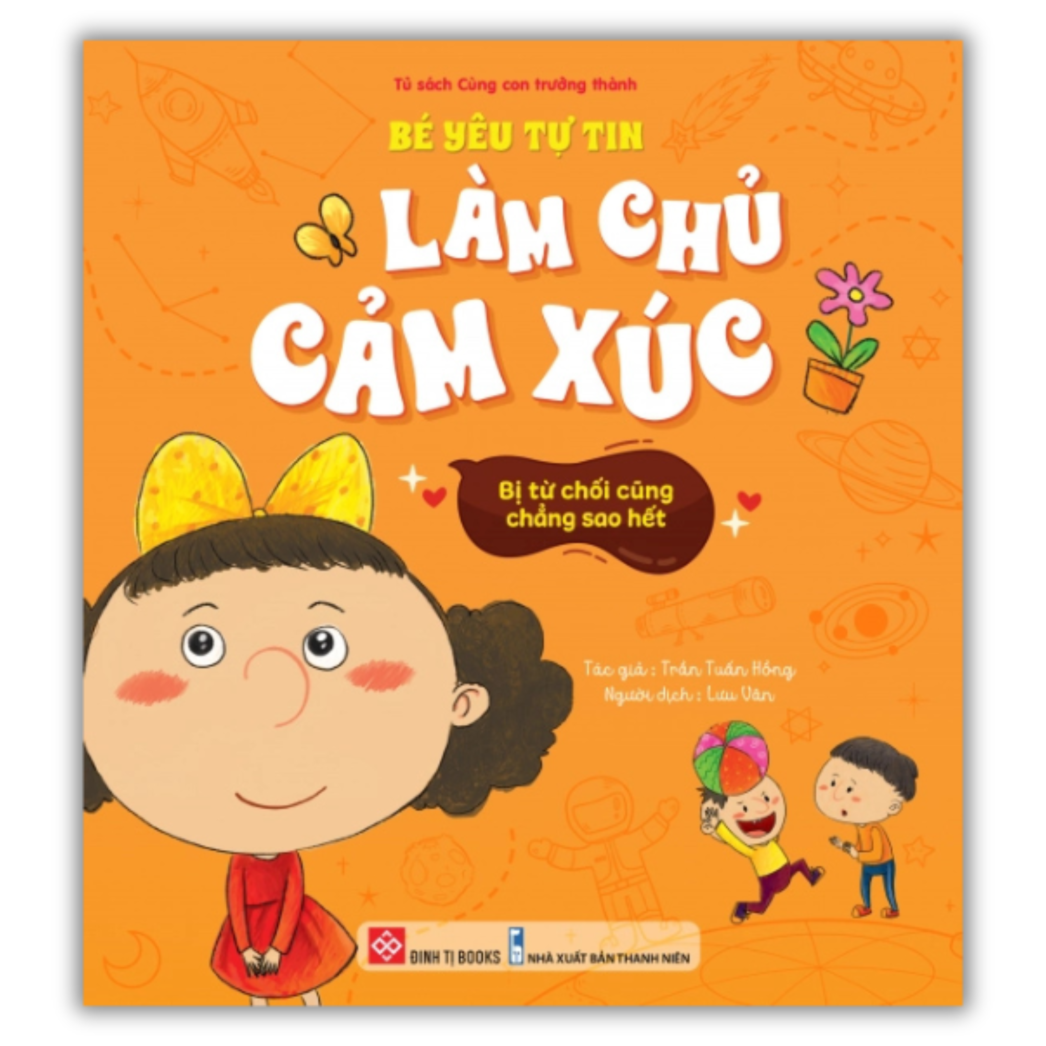 Bé yêu tự tin làm chủ cảm xúc - Bị từ chối cũng chẳng sao hết_thumbnail_0