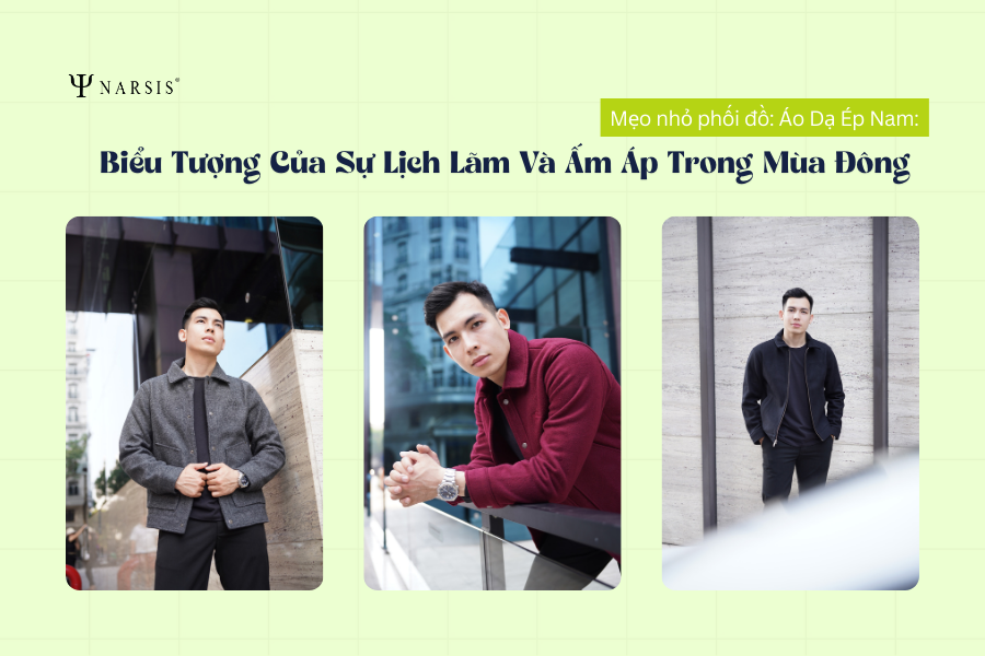 Áo Dạ Ép Nam: Biểu Tượng Của Sự Lịch Lãm Và Ấm Áp Trong Mùa Đông Này