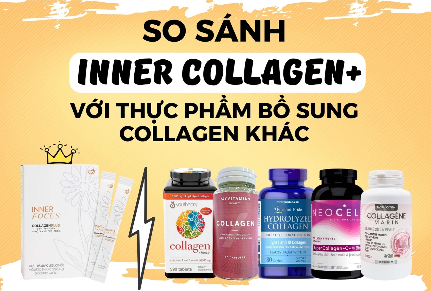 So Sánh Inner Focus Collagen Plus Nuskin Với Các Thực Phẩm Bổ Sung Collagen Khác