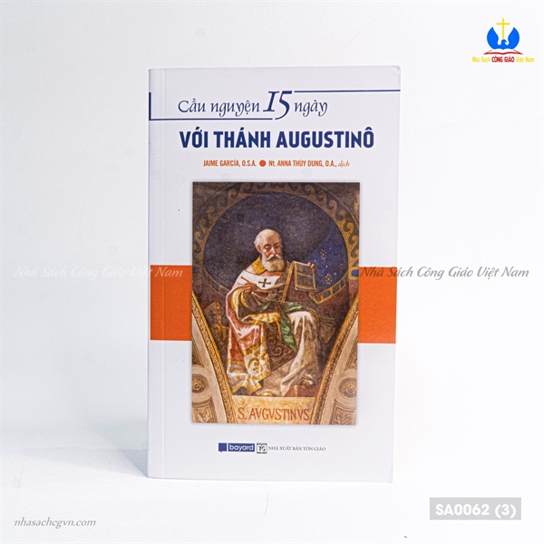 CẦU NGUYỆN 15 NGÀY VỚI THÁNH AUGUSTINO ✔