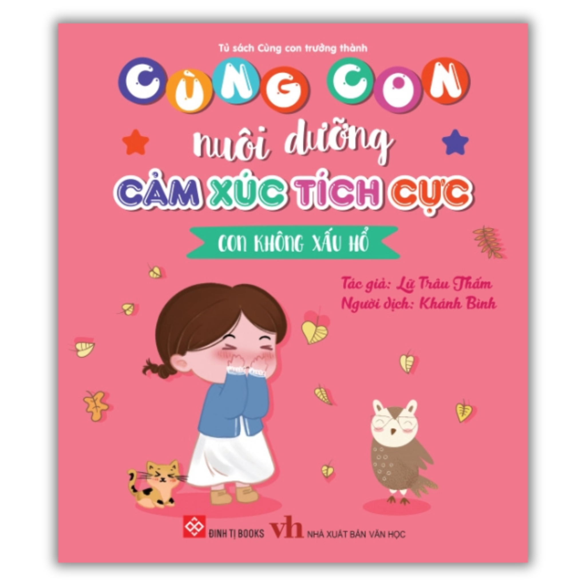 Cùng con nuôi dưỡng cảm xúc tích cực - Con không xấu hổ