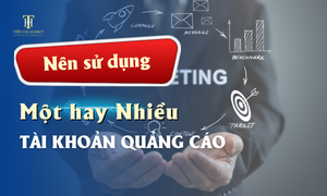NÊN SỬ DỤNG MỘT HAY NHIỀU TÀI KHOẢN QUẢNG CÁO TRÊN FACEBOOK?