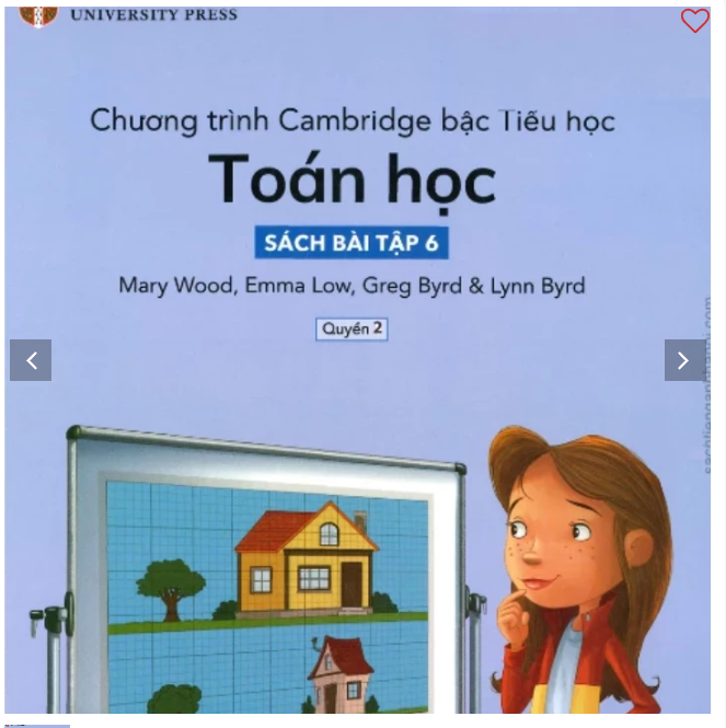 Chương trình Cambridge bậc Tiểu học – TOÁN HỌC – Sách bài tập 6- Quyển 2 - Bản in lazer đẹp