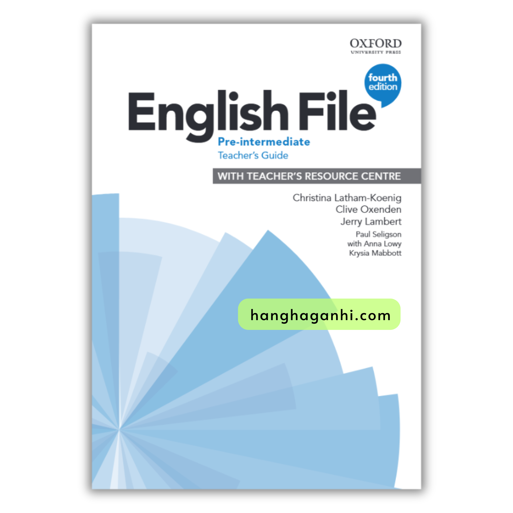 English File: Pre-Intermediate Teacher’s Book (Fourth Edition)
