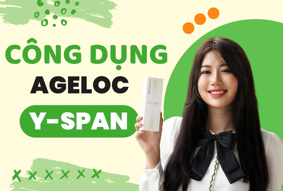 Công Dụng Vượt Trội Của Ageloc Y-Span Nuskin