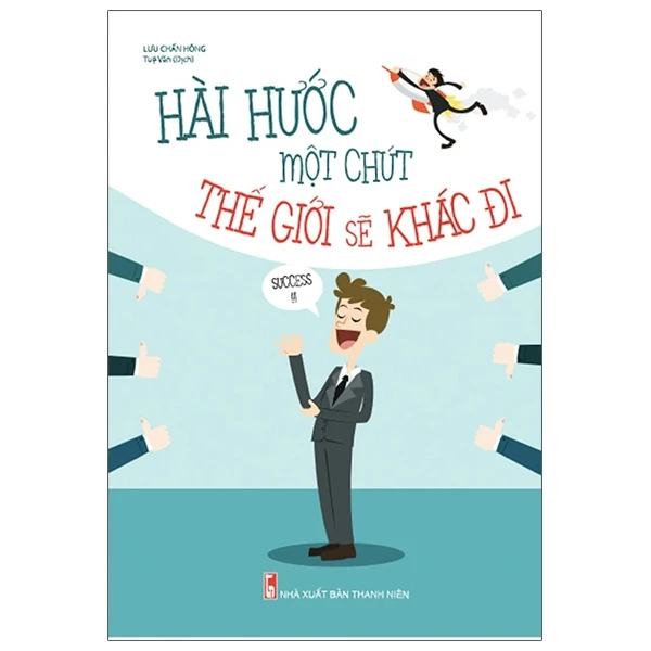 Hài Hước Một Chút, Thế Giới Sẽ Khác Đi_thumbnail_0
