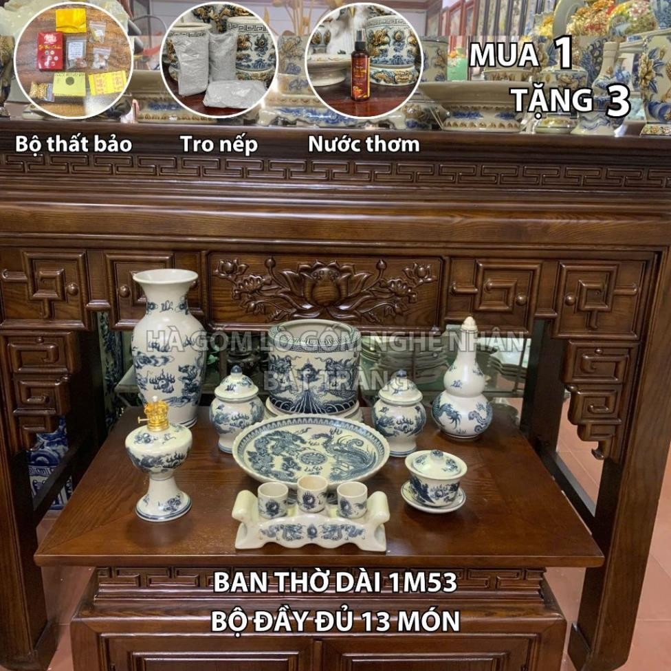 HG078 Đồ Thờ Cúng Bộ 13 món ban thờ 1M53 men rạn trơn nghệ nhân Bát Tràng chế tác TẶNG Thất Bảo, Tro Nếp