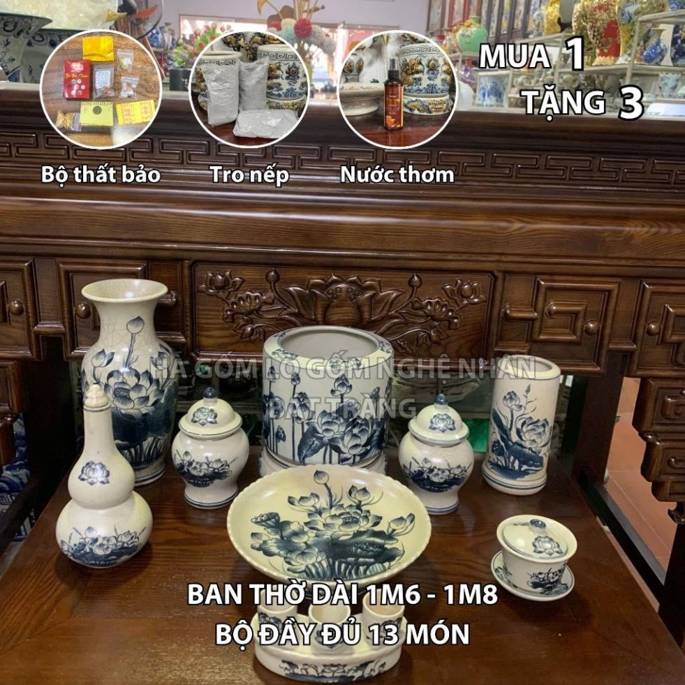 HG053 Đồ Thờ Cúng Bộ 13 món ban thờ 1M6 - 1M8 men rạn trơn nghệ nhân Bát Tràng chế tác TẶNG Thất Bảo, Tro Nếp