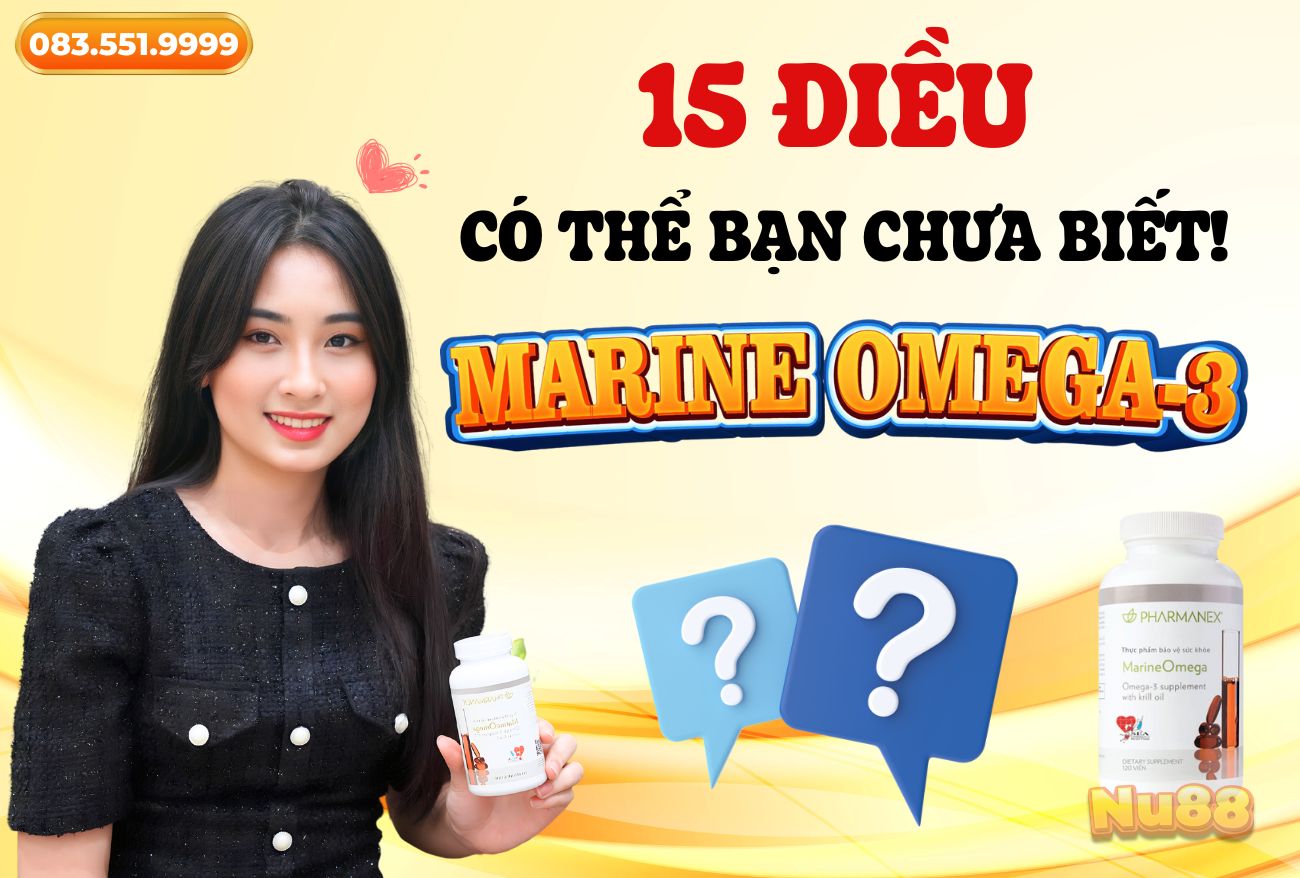 15 Điều Có Thể Bạn Chưa Biết Về Marine Omega-3 Nuskin