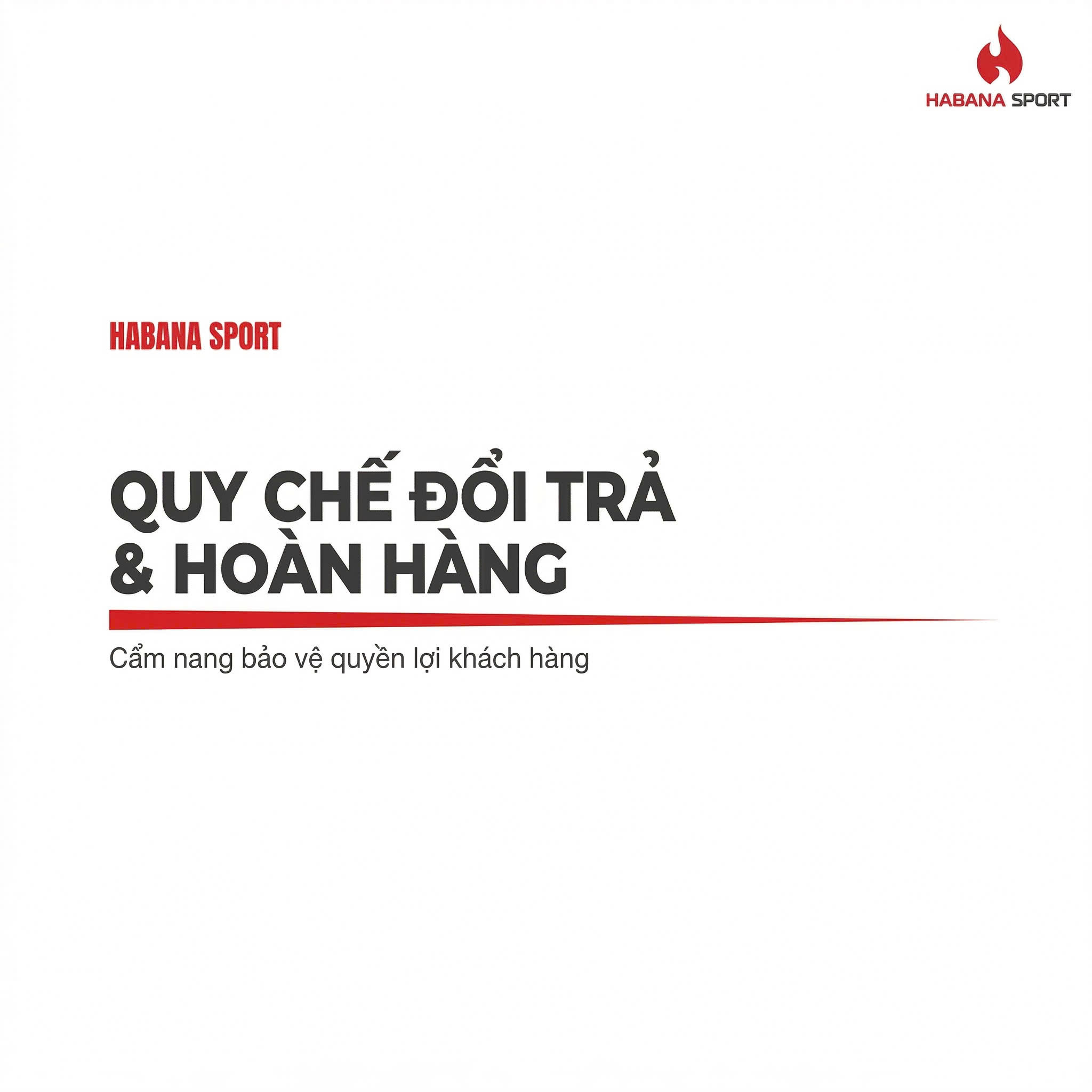QUY CHẾ ĐỔI TRẢ – HOÀN HÀNG