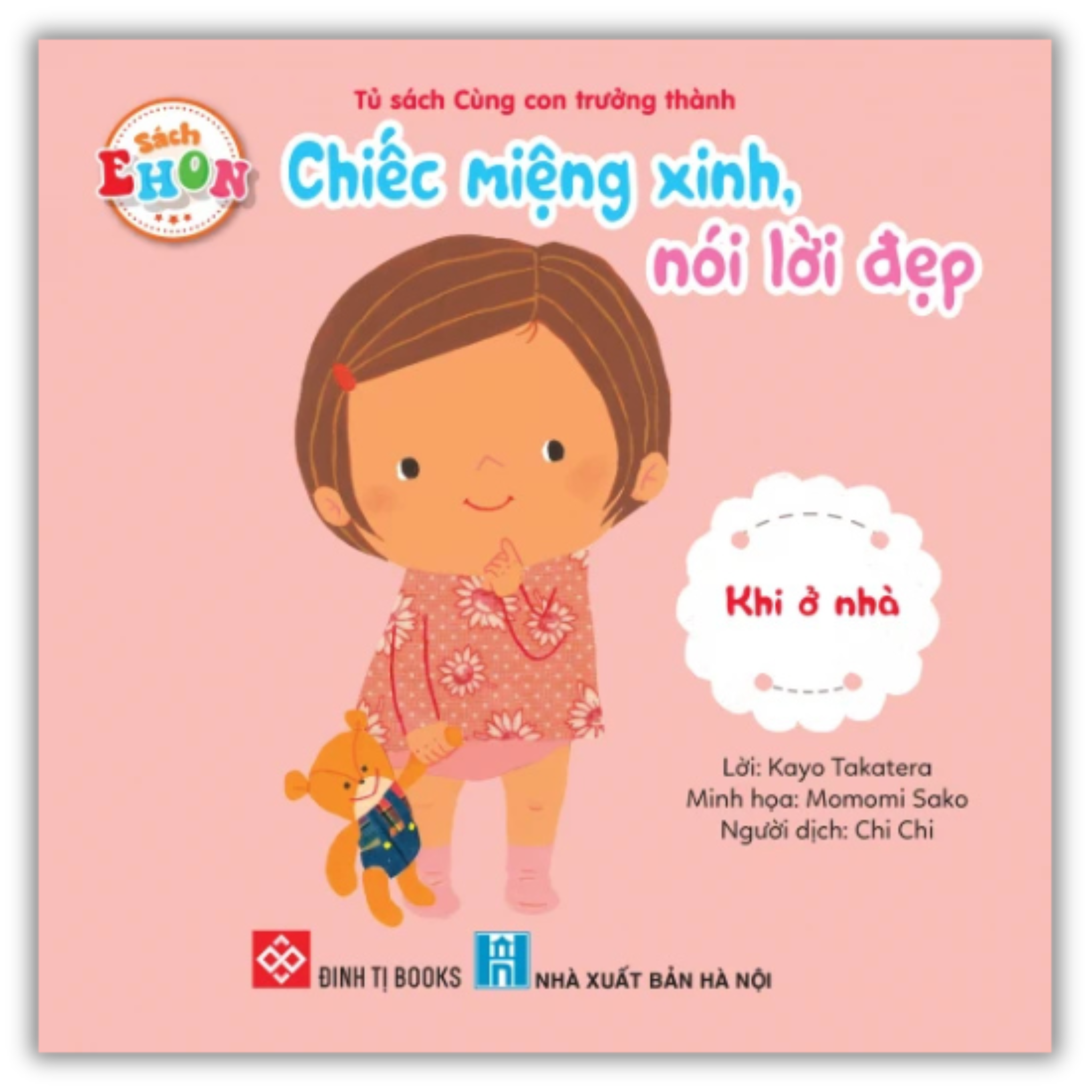 Chiếc miệng xinh, nói lời đẹp - Khi ở nhà