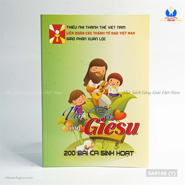VUI CA CÙNG GIESU 200 BÀI CA SINH HOẠT ✔