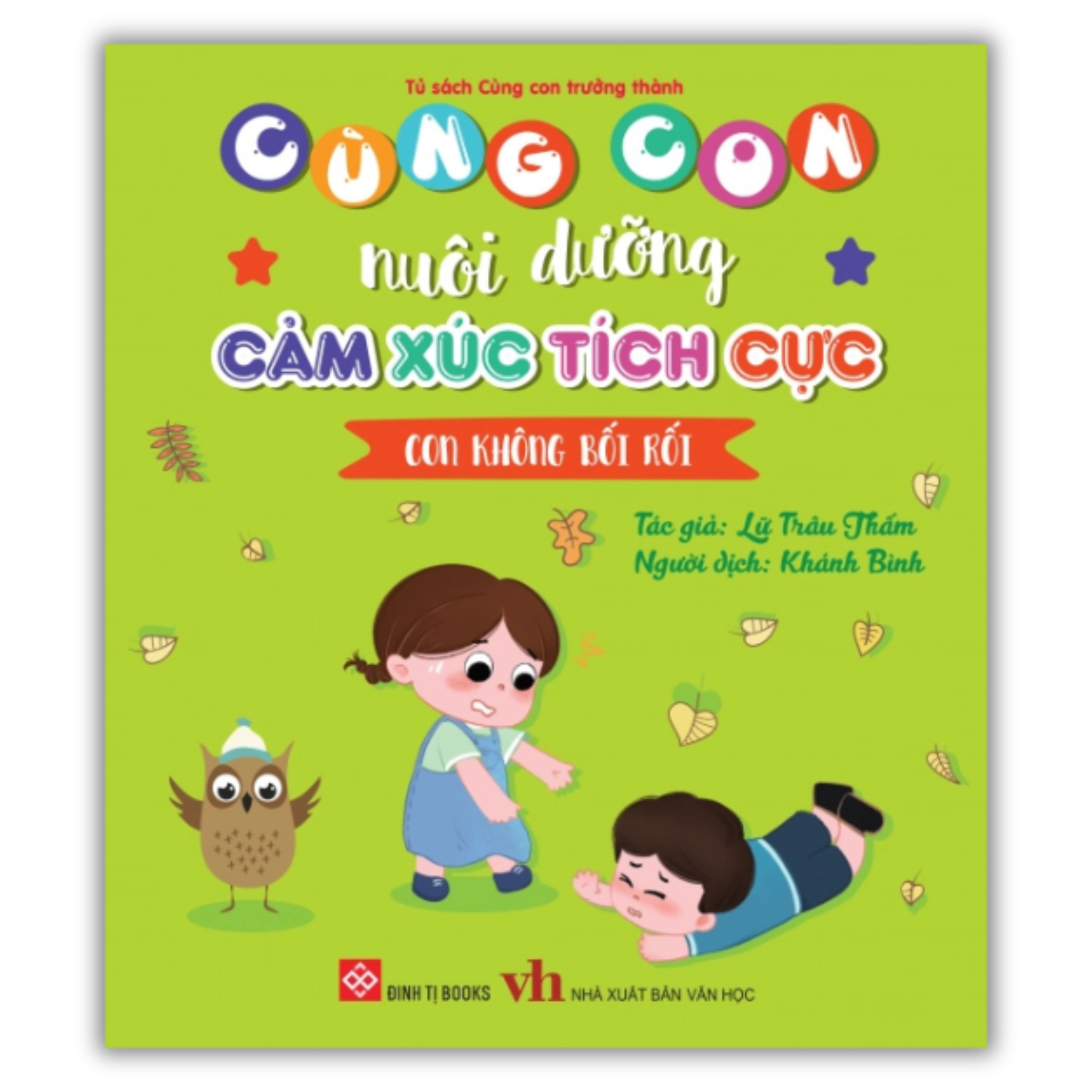 Cùng con nuôi dưỡng cảm xúc tích cực - Con không bối rối